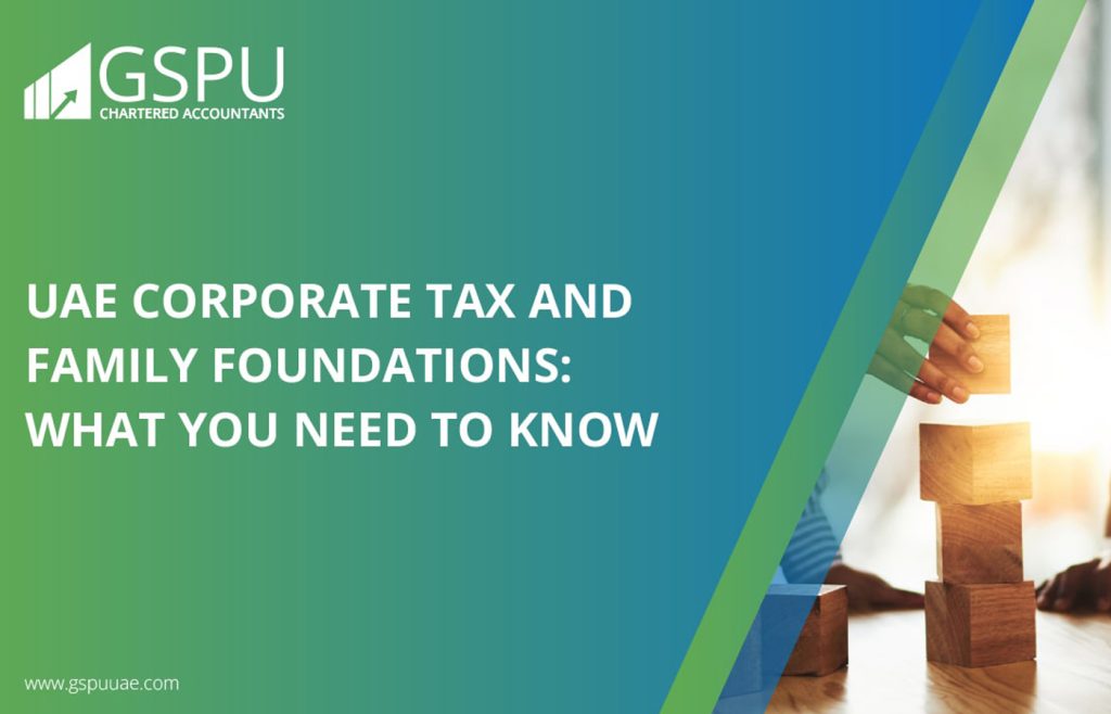 UAE Corporate Tax & FamilyFoundations: A New Era of Clarity