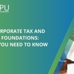 UAE Corporate Tax & FamilyFoundations: A New Era of Clarity